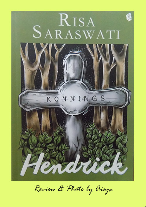 Review: Buku Hendrick by Risa Saraswati – aisya's note book